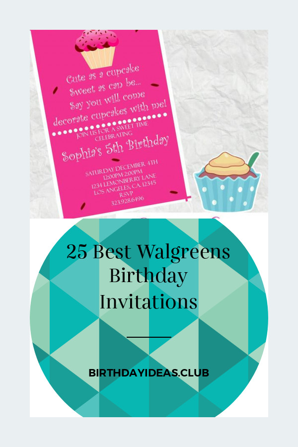 Walgreens Birthday Cards
 25 Best Walgreens Birthday Invitations