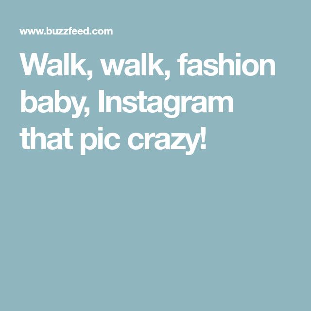 Walk Walk Fashion Baby Lyrics
 54 Lady Gaga Lyrics For When You Need A Fire Instagram