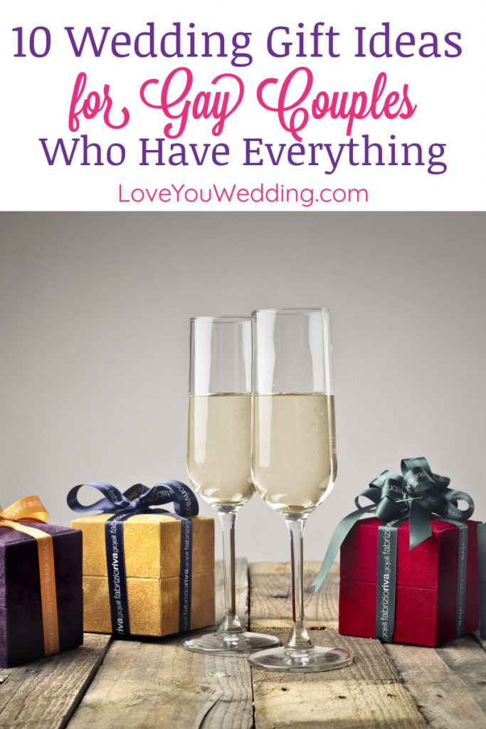 Wedding Gift Ideas Couple Has Everything
 10 Wedding Gift Ideas for Gay Couples Who Have Everything