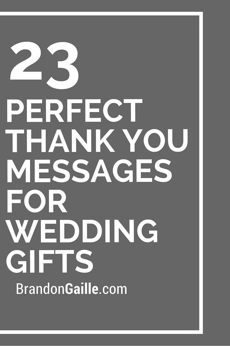 Wedding Gift Messages
 25 Perfect Thank You Messages for Wedding Gifts