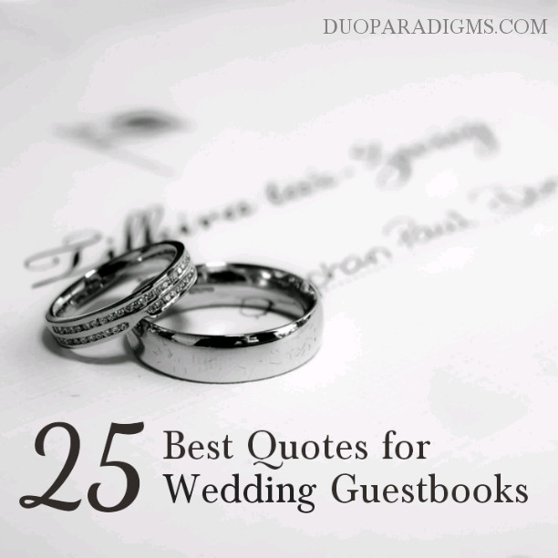 Wedding Guest Book Quotes
 The 25 Best Quotes for Custom Wedding Guestbooks