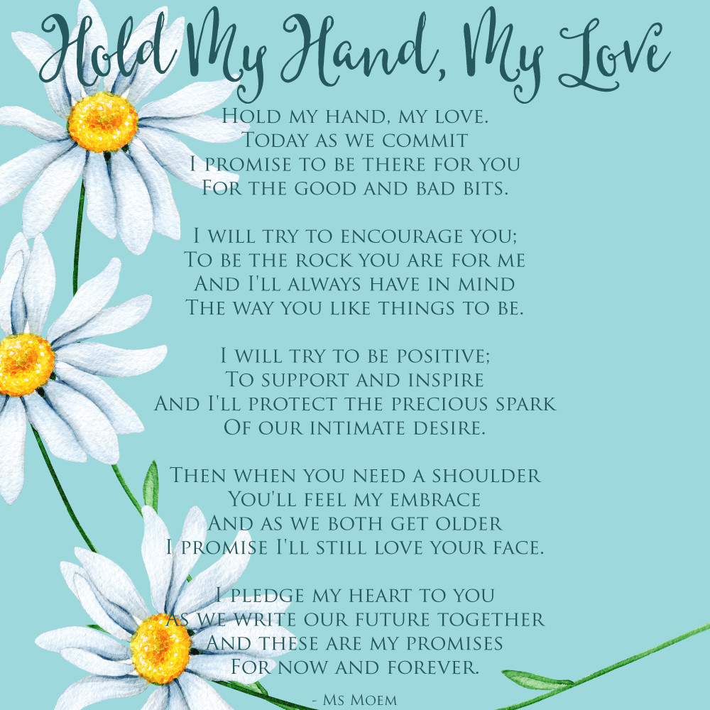 Wedding Vow Poems
 Hold My Hand My Love Wedding Vows Ms Moem