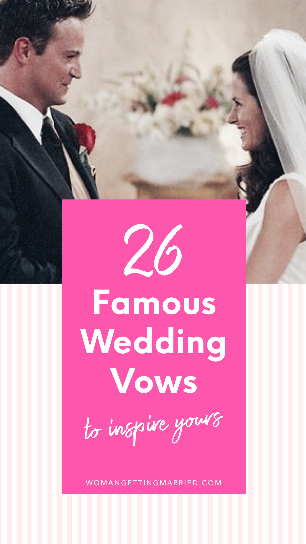 Weddings Vows
 26 Famous Wedding Vows to Inspire Your Own