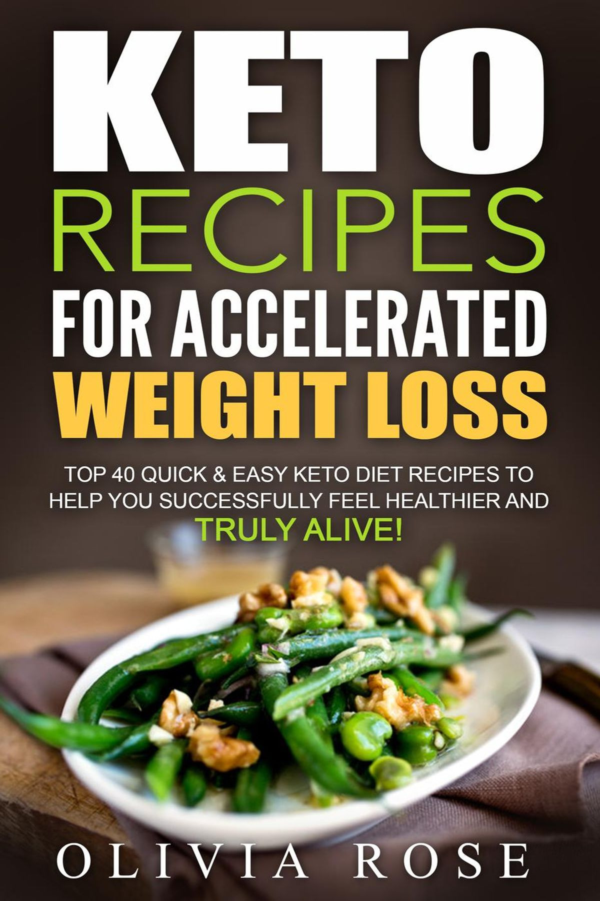 Weight Loss Keto Diet
 Keto Recipes for Accelerated Weight Loss Top 40 Quick