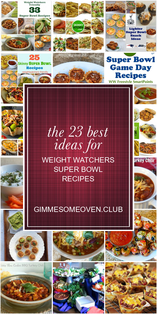 Weight Watchers Super Bowl Recipes
 The 23 Best Ideas for Weight Watchers Super Bowl Recipes