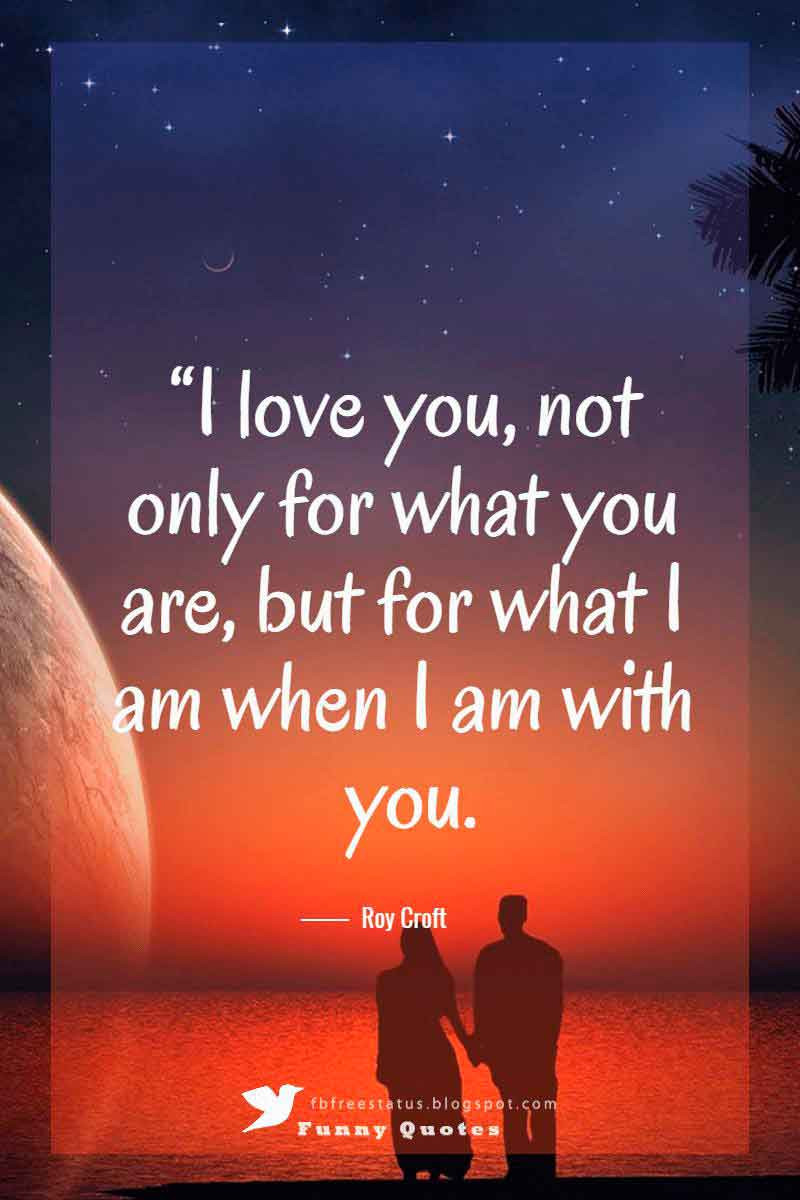 What I Love About You Quotes
 36 Absolutely PERFECT "I Love You" Quotes That NAIL True Love