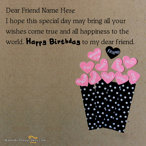 What To Write In A Birthday Card For A Friend
 Write name on Friends Birthday Card Happy Birthday