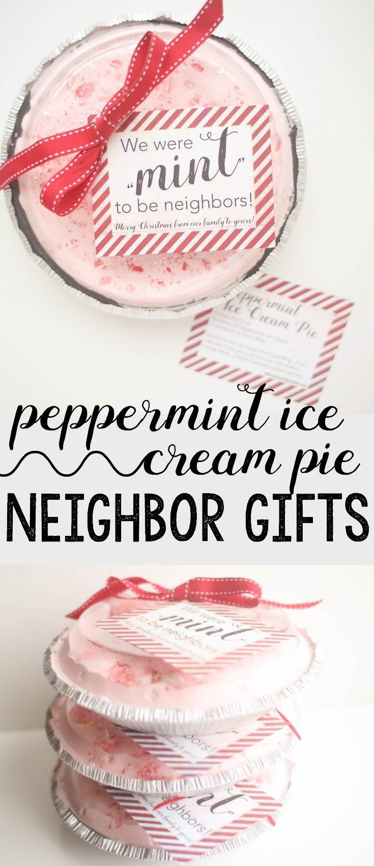 Where Can I Get Free Christmas Gifts For My Child
 Neighbor Gift Peppermint Ice Cream Pie with Free
