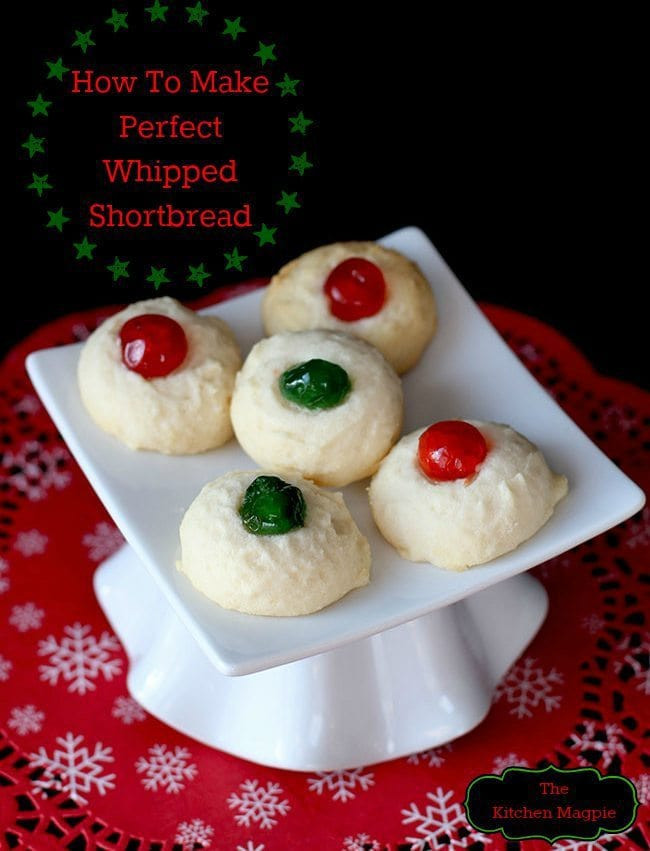 Whipped Shortbread Cookies
 How To Make Perfect Whipped Shortbread The Kitchen Magpie