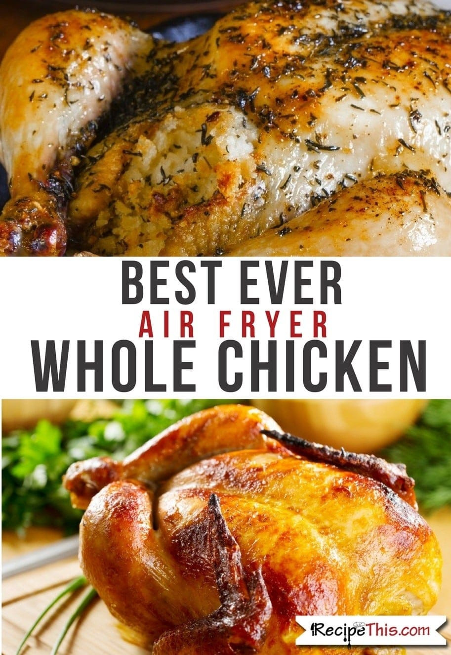Whole Chicken Air Fryer
 Air Fryer Chicken – BEST EVER Chicken Recipes In The Air