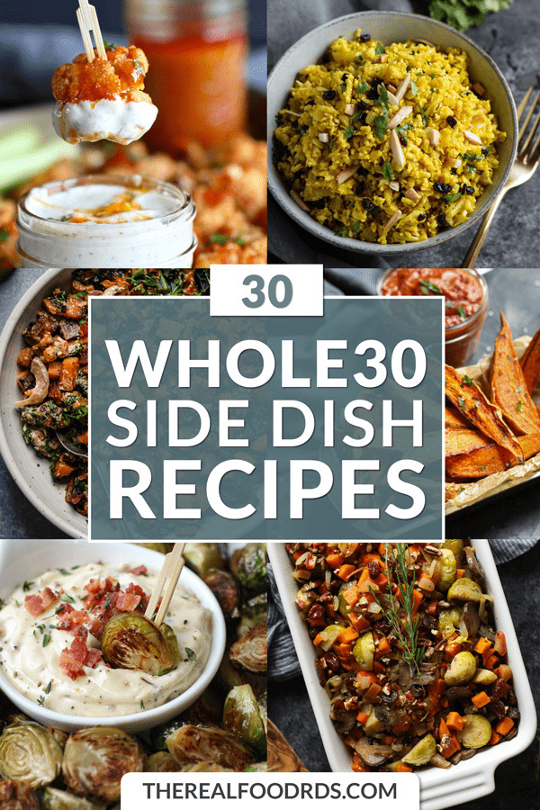 Whole30 Side Dishes
 30 Whole30 Side Dish Recipes The Real Food Dietitians