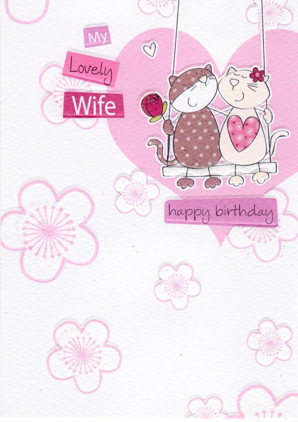 Wife Birthday Card
 My Lovely Wife Birthday Greeting Card