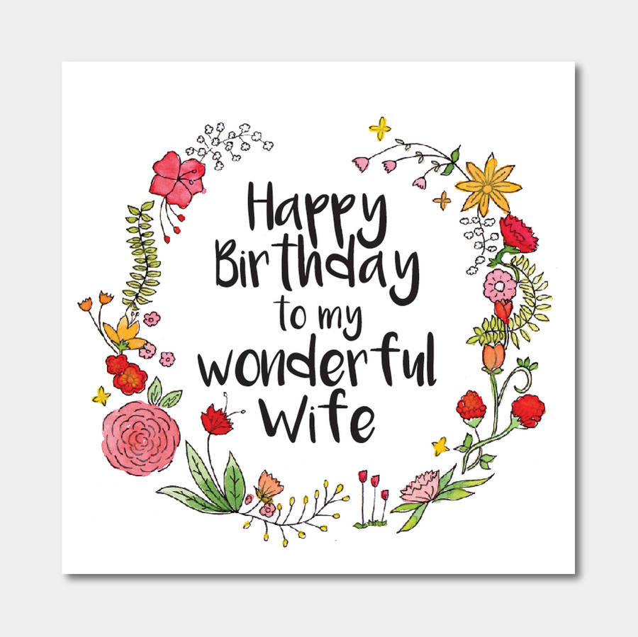 Wife Birthday Card
 floral happy birthday to my wonderful wife card by