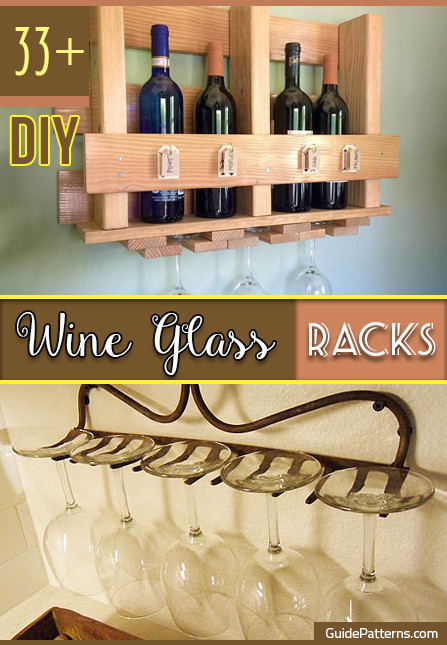 Wine Glass Rack DIY
 33 DIY Wine Glass Racks