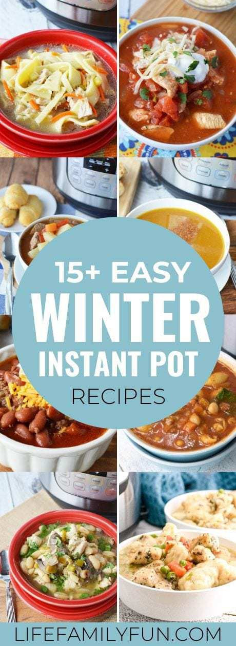 Winter Instant Pot Recipes
 15 Quick and Easy Winter Instant Pot Recipes You Should Try