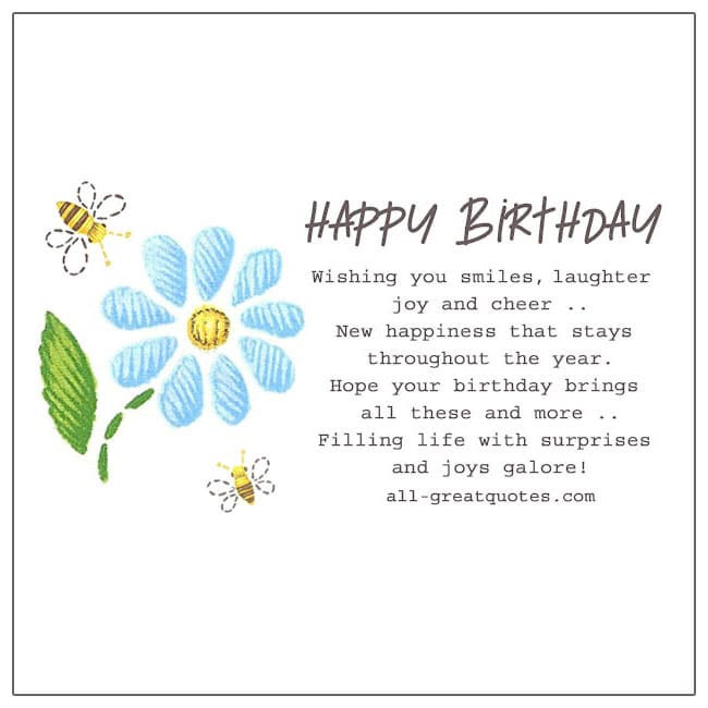 Wishing You A Happy Birthday Quotes
 Happy Birthday Wishing you smiles laughter joy and cheer