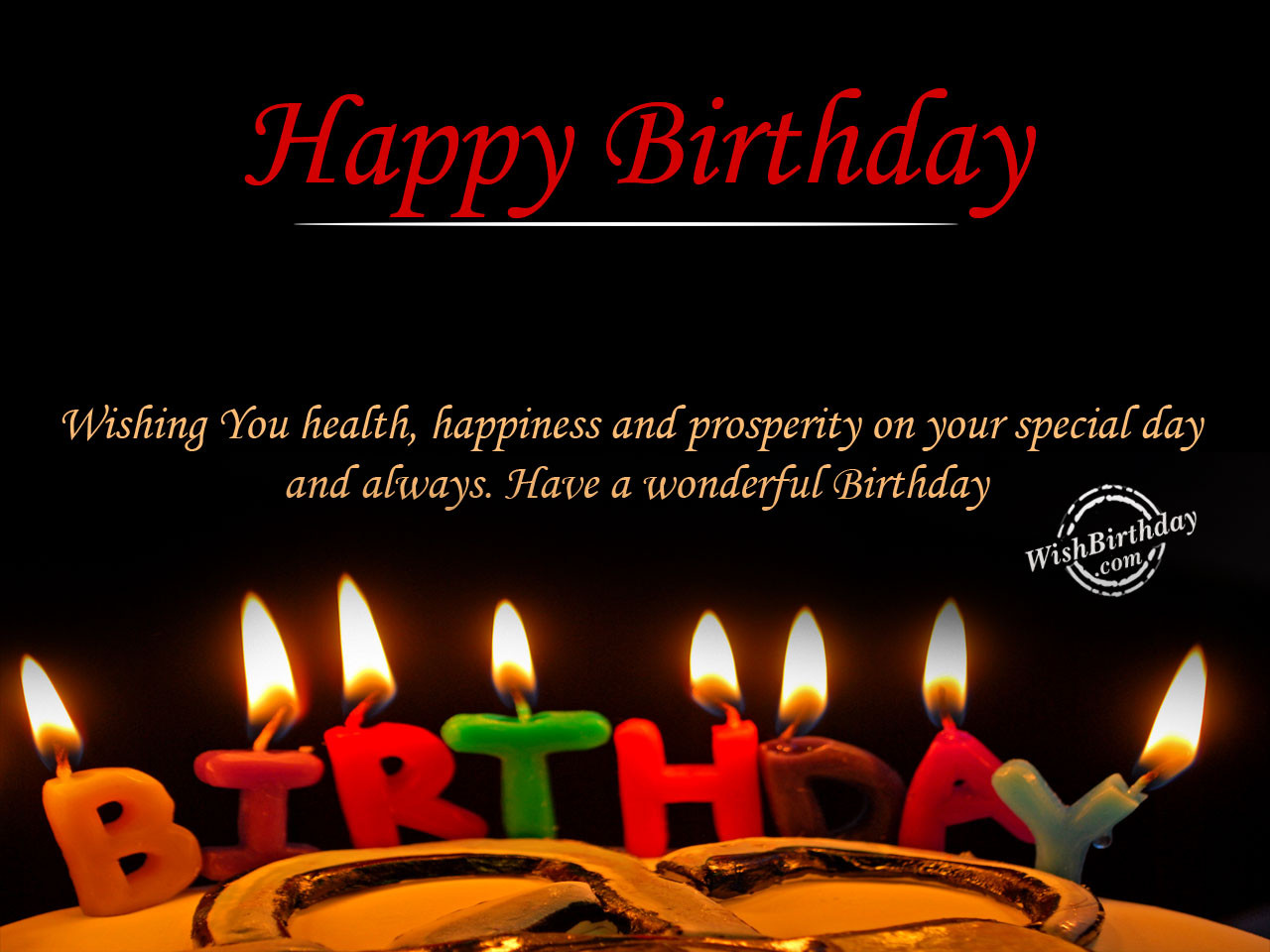 Wonderful Birthday Wishes
 Have a wonderful Birthday WishBirthday