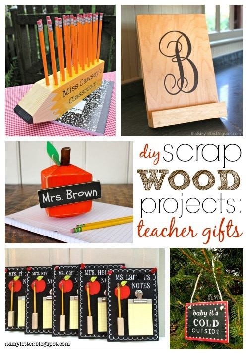 Wood Craft Gifts
 "S" is Scrap Wood Projects Teacher Gifts Jaime Costiglio