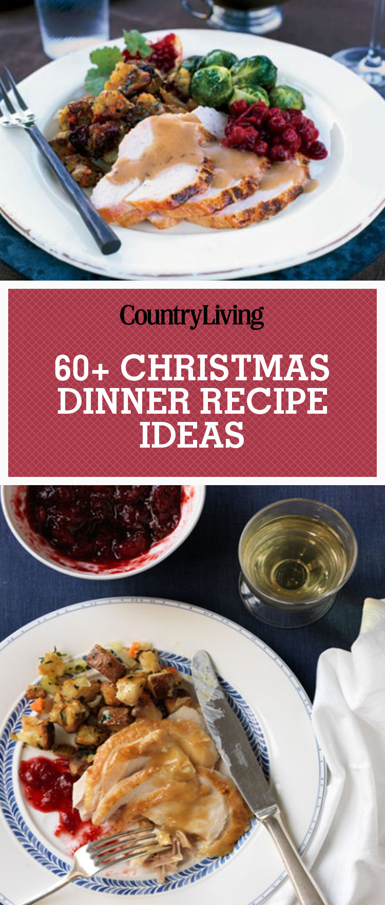 Xmas Dinner Ideas
 70 Easy Christmas Dinner Ideas Best Holiday Meal Recipes