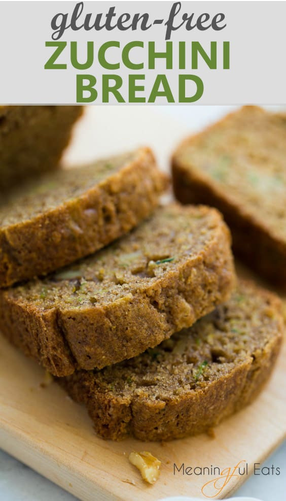 Zucchini Bread Gluten Free
 Gluten Free Zucchini Bread Meaningful Eats