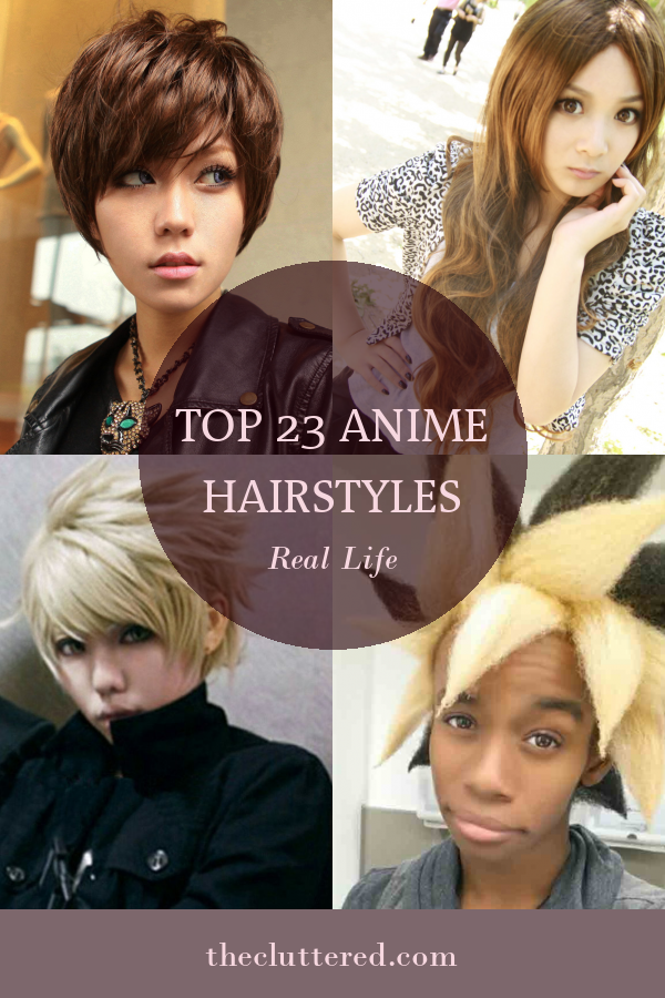 Top 23 Anime Hairstyles Real Life - Home, Family, Style and Art Ideas
