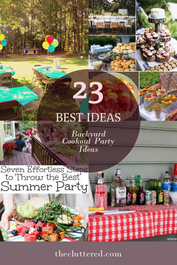 23 Best Ideas Backyard Cookout Party Ideas – Home, Family, Style and ...