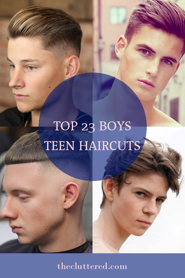 Top 23 Boys Teen Haircuts - Home, Family, Style and Art Ideas