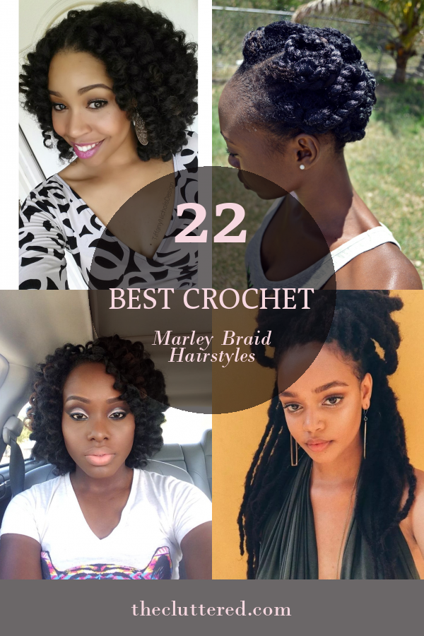 22 Best Crochet Marley Braid Hairstyles - Home, Family, Style and Art Ideas