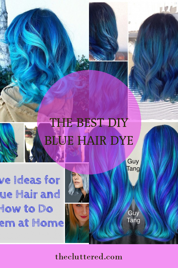 The Best Diy Blue Hair Dye - Home, Family, Style and Art Ideas