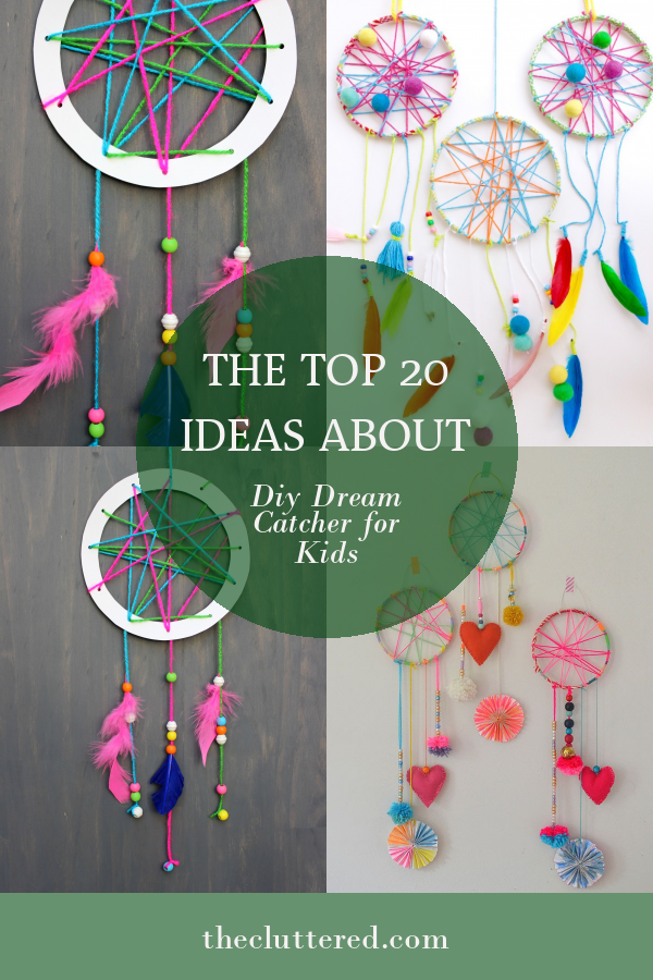 The top 20 Ideas About Diy Dream Catcher for Kids - Home, Family, Style ...