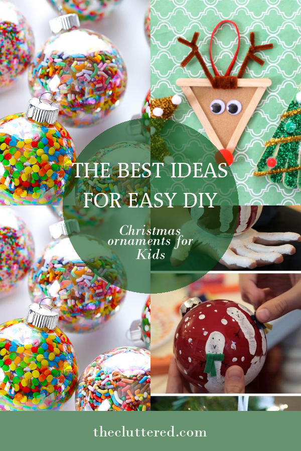 The Best Ideas for Easy Diy Christmas ornaments for Kids – Home, Family ...