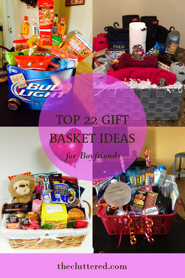 Top 22 Gift Basket Ideas for Boyfriends - Home, Family, Style and Art Ideas