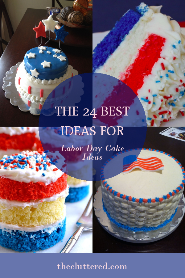 The 24 Best Ideas for Labor Day Cake Ideas - Home, Family, Style and ...