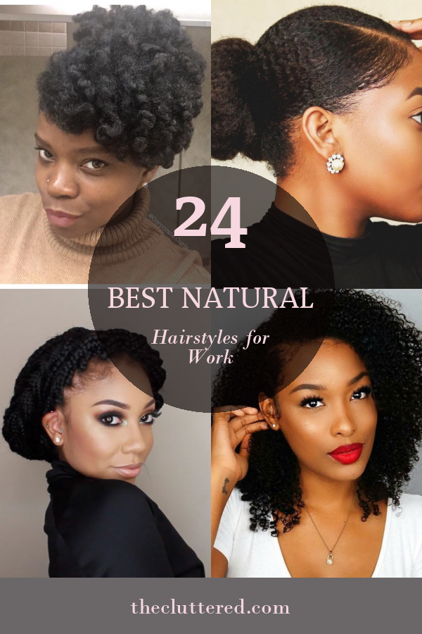 24 Best Natural Hairstyles for Work - Home, Family, Style and Art Ideas