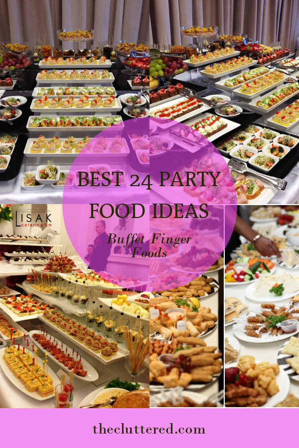 Best 24 Party Food Ideas Buffet Finger Foods - Home, Family, Style and ...