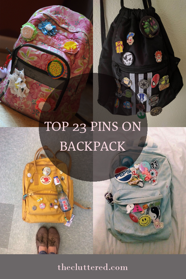 Top 23 Pins On Backpack - Home, Family, Style and Art Ideas