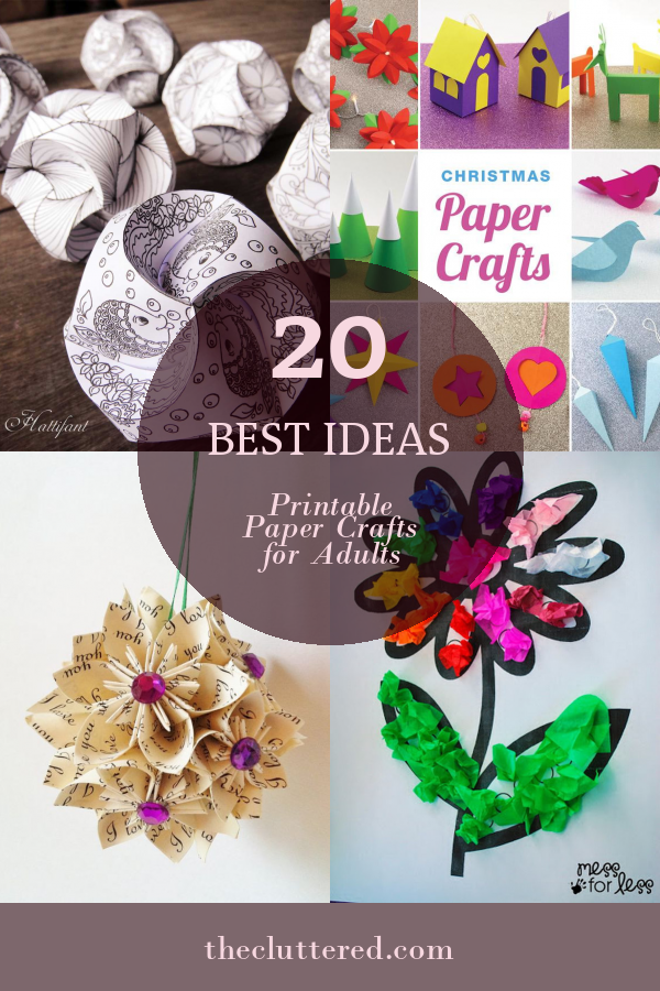 20 Best Ideas Printable Paper Crafts for Adults - Home, Family, Style ...