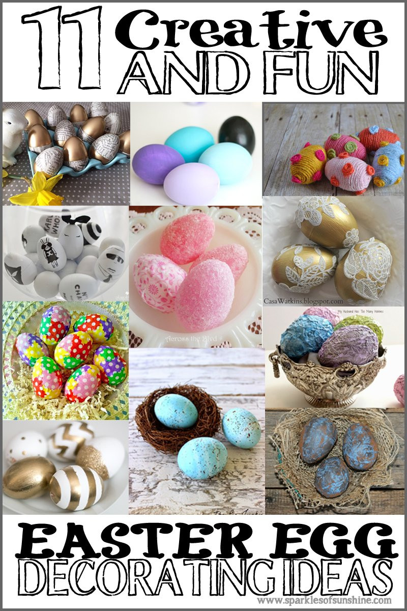 Creative Easter Egg Ideas
 11 Creative and Fun Easter Egg Decorating Ideas Sparkles