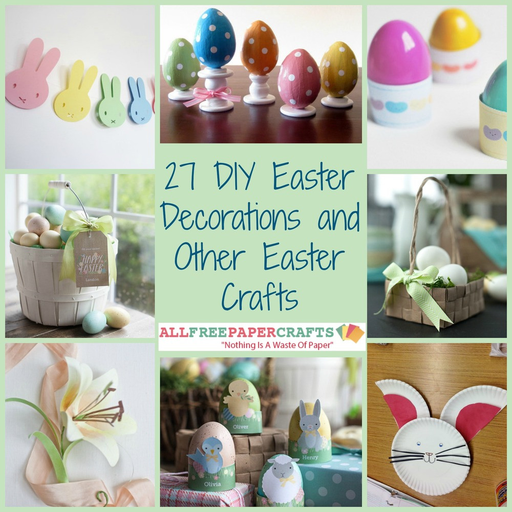 Diy Easter Crafts
 27 DIY Easter Decorations and Other Easter Crafts