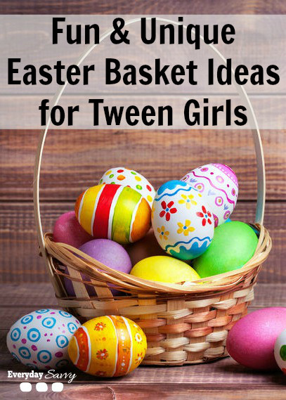 Easter Basket Ideas For Tweens
 Fun & Unique Easter Basket Ideas for Tween Girls