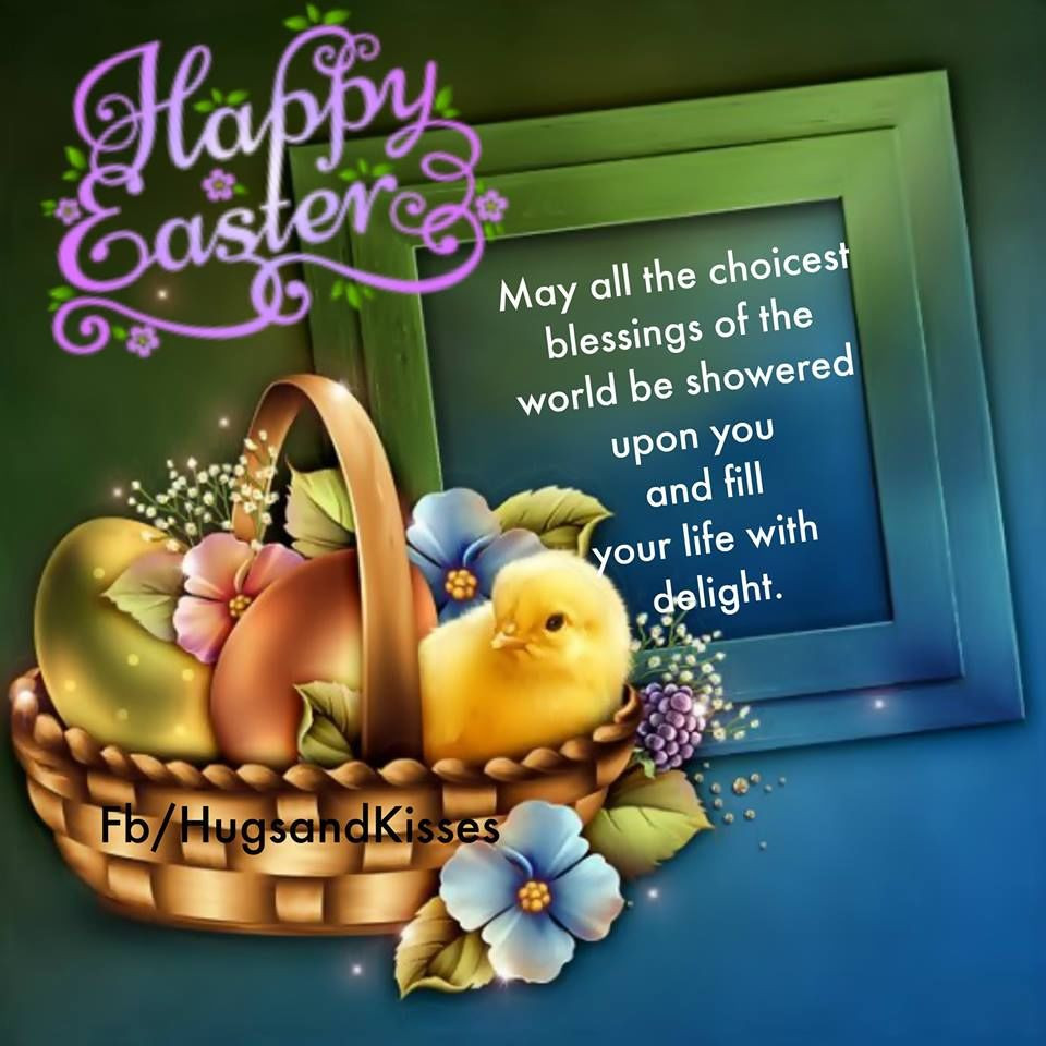 Easter Blessings Quotes
 Happy Easter Blessings s and for