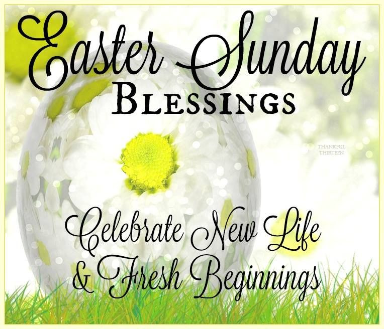 Easter Blessings Quotes
 Easter Sunday Blessings s and for