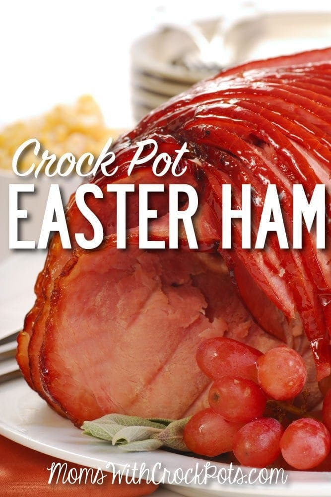 Easter Ham Crock Pot Recipes Unique Crock Pot Easter Ham Moms with Crockpots
