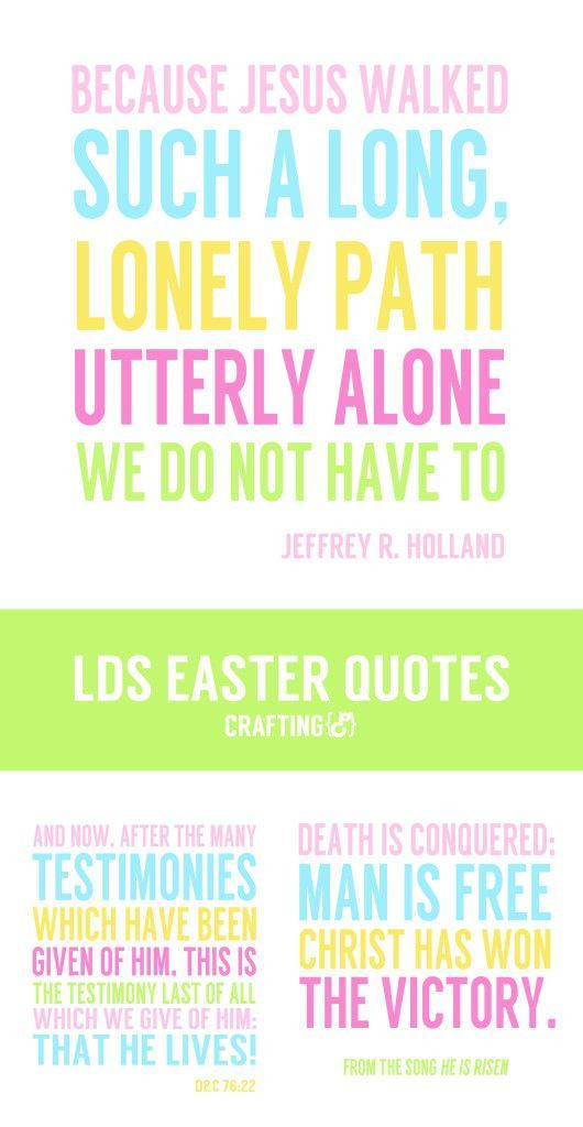 Easter Quotes Lds
 LDS Easter quotes