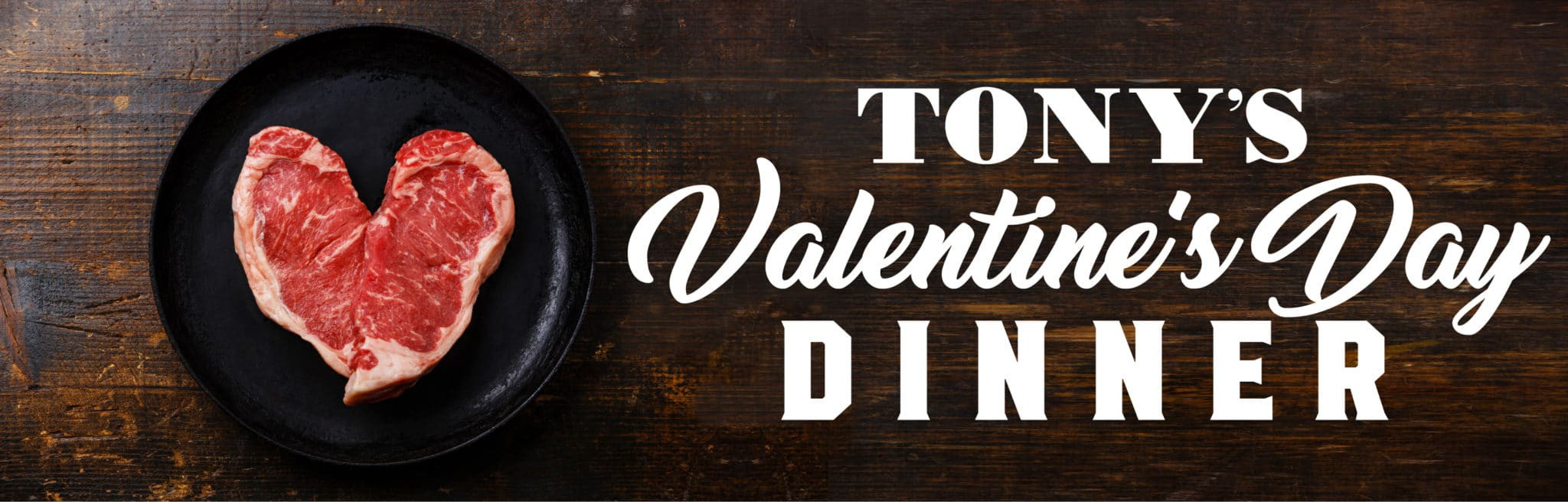 Fresh Market Valentines Dinner
 Valentine s Day Dinner Menu Tonys Meats