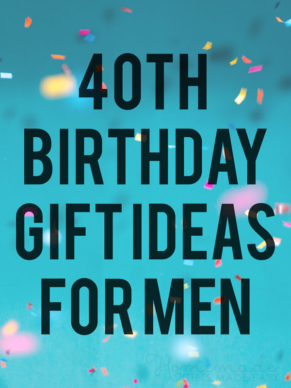Gift Ideas For Boyfriends Mom Birthday
 Fabulous 40th Birthday Ideas