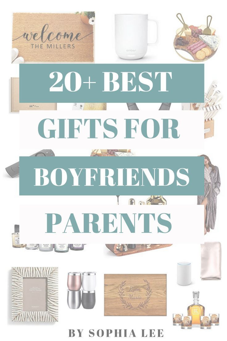 Gift Ideas For Boyfriends Parents
 25 Best Gifts For Boyfriends Family They’ll Obsess Over