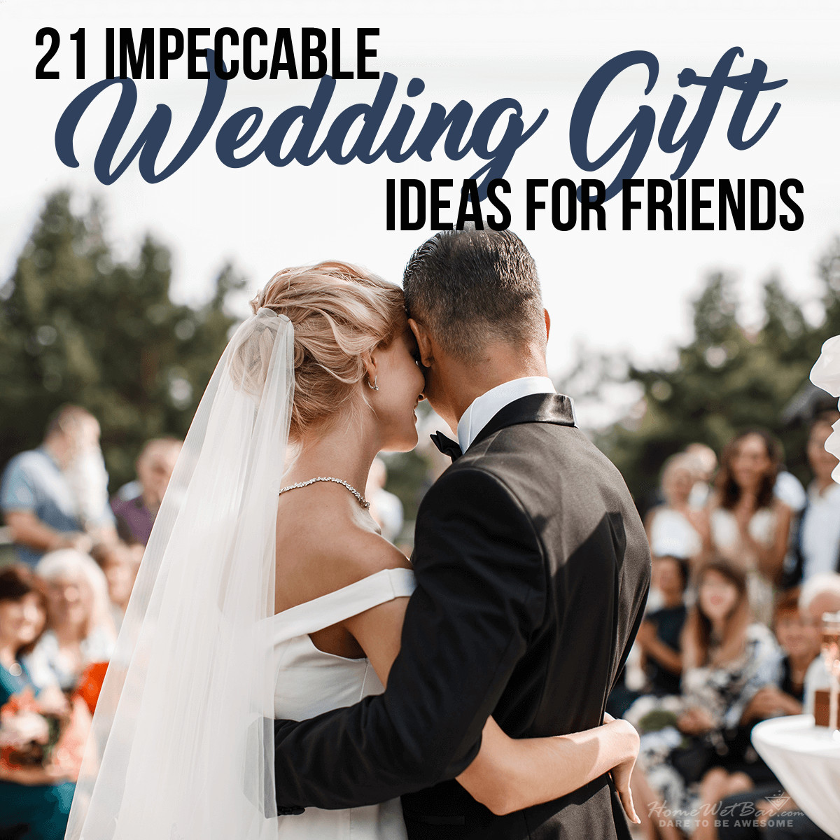 Gift Ideas For Couple Friends
 21 Impeccable Wedding Gift Ideas for Friends