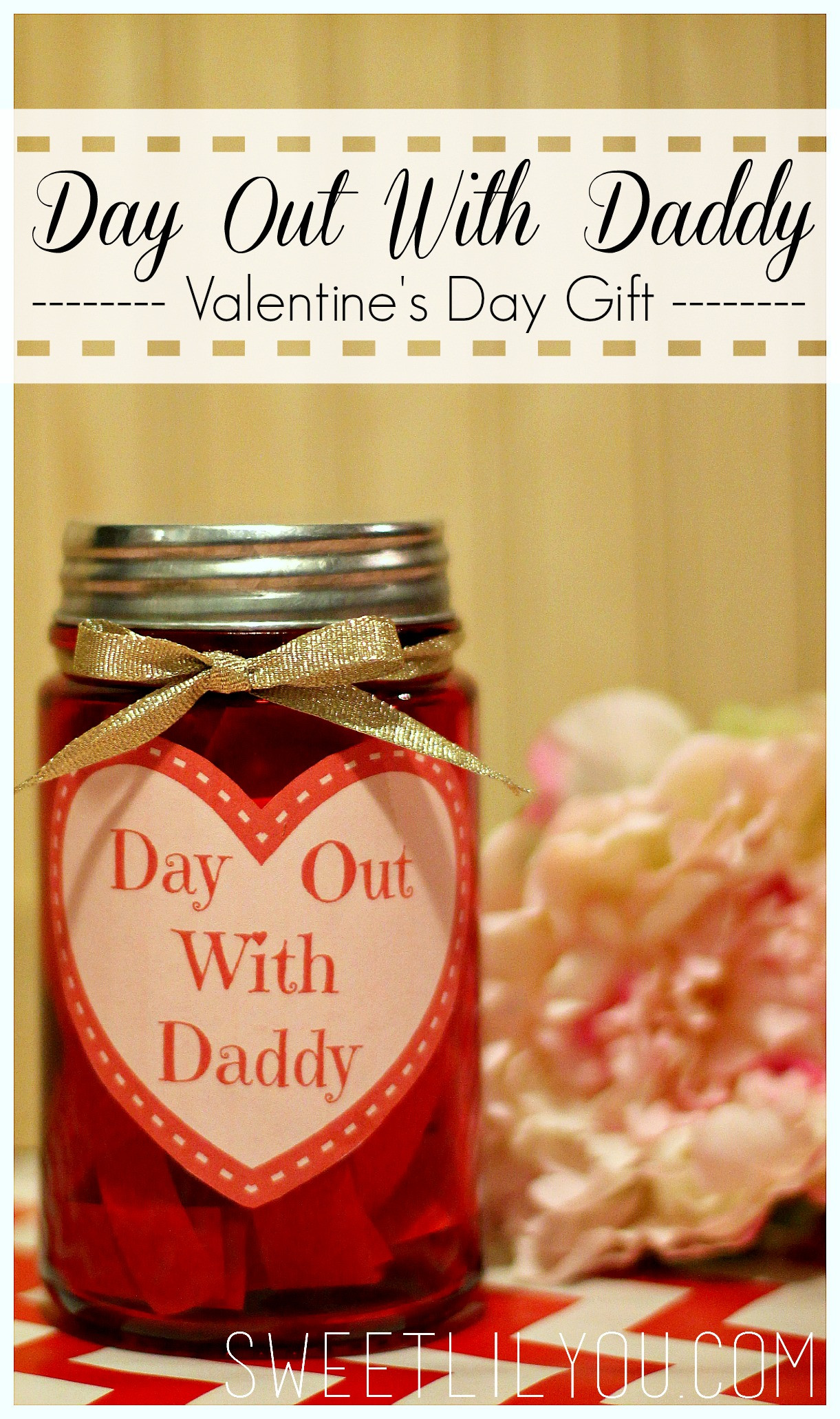 Gift Ideas For First Valentine'S Day
 Day Out With Daddy Jar Valentine s Day Gift for Dad