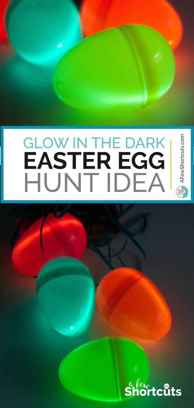 Glow In The Dark Easter Egg Hunt Ideas
 Glow in The Dark Easter Egg Hunt Idea A Few Shortcuts